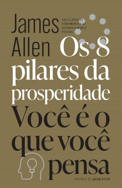 Cover Os 8 pilares da prosperidade & Você é o que você pensa (eBook, ePUB)
