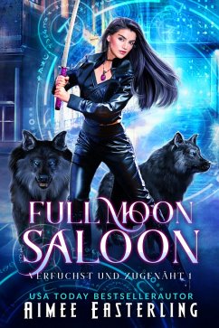 Full Moon Saloon: Verfuchst Und Zugenäht 1 (eBook, ePUB) - Easterling, Aimee