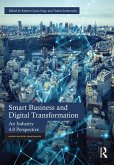 Smart Business and Digital Transformation (eBook, PDF) Smart Business and Digital Transformation (eBook, PDF)