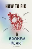 How To Fix A Broken Heart (eBook, ePUB)