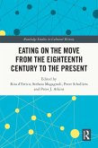 Eating on the Move from the Eighteenth Century to the Present (eBook, ePUB)