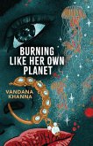 Burning Like Her Own Planet (eBook, ePUB)