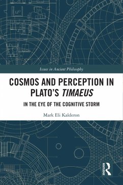 Cosmos and Perception in Plato's Timaeus (eBook, ePUB) - Kalderon, Mark Eli