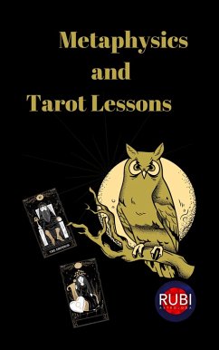 Metaphysics and Tarot Lessons (eBook, ePUB) - Astrologa, Rubi
