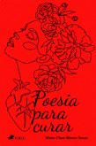 Poesia para curar (eBook, ePUB)