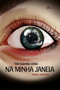 Tem alguma coisa na minha janela (eBook, ePUB) - Savazoni, Rafael