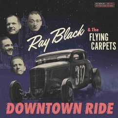 Downtown Ride (Lim.Ed.) - Black,Ray & The Flying Carpets