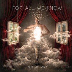 Take Me Home - For All We Know Take Me Home - For All We Know