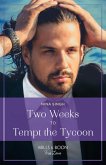 Two Weeks To Tempt The Tycoon (Mills & Boon True Love) (eBook, ePUB)
