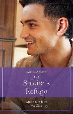 The Soldier's Refuge (Mills & Boon True Love) (The Tuttle Sisters of Coho Cove, Book 1) (eBook, ePUB) - York, Sabrina