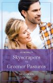 Skyscrapers To Greener Pastures (Gallant Lake Stories, Book 8) (Mills & Boon True Love) (eBook, ePUB)