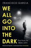 We All Go into the Dark (eBook, ePUB)