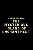 The Mysterious Island of Enchantment (eBook, ePUB)