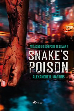 Snake's Poison (eBook, ePUB) - Martins, Alexandre R.