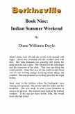 Book Nine: Indian Summer Weekend (Berkinsville, #9) (eBook, ePUB) Book Nine: Indian Summer Weekend (Berkinsville, #9) (eBook, ePUB)