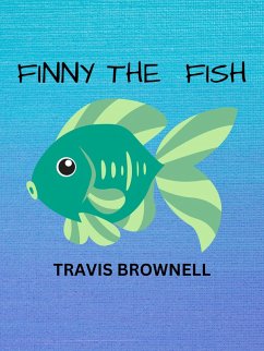 Finny the Fish (eBook, ePUB) - Brownell, Travis