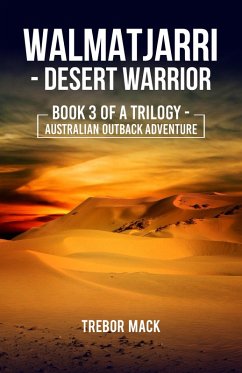 Cover Walmatjarri - Desert Warrior (Book 3) (eBook, ePUB)