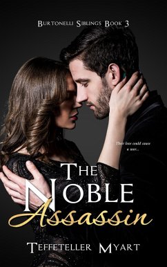 The Noble Assassin (eBook, ePUB) - Myart, Teffeteller