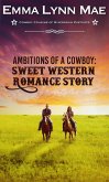 Ambitions of a Cowboy (Cowboy Cousins of Rivernrun Pastures Book 1) (eBook, ePUB)