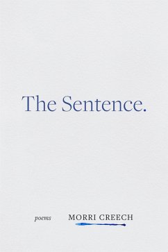 The Sentence (eBook, ePUB) - Creech, Morri