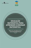 Educação matemática para aprender e ensinar matemática (eBook, ePUB)