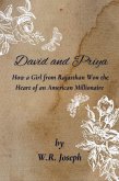 David and Priya - How a Girl from Rajasthan, India Won the Heart of an American Millionaire (Romantic Short Stories) (eBook, ePUB)