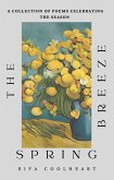 The Breeze Spring: A Collection Of Poems Celebrating The Season (eBook, ePUB)