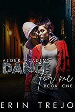 Cover Dance For Me (Alder Academy) (eBook, ePUB)