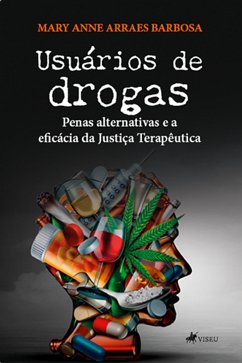 Usuários de drogas (eBook, ePUB) - Barbosa, Mary Anne Arraes