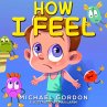 How I Feel (eBook, ePUB) - Bild 1