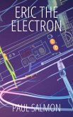 Eric the Electron (eBook, ePUB)