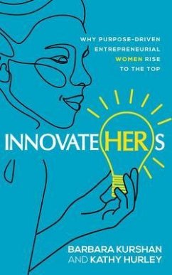 InnovateHERs (eBook, ePUB) - Kurshan, Barbara; Hurley, Kathy