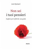 Non sei i tuoi pensieri (eBook, ePUB)