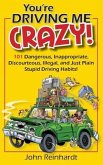 You're Driving Me Crazy! (eBook, ePUB)