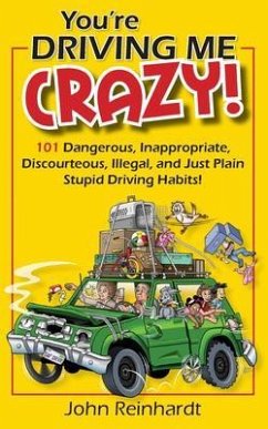 You're Driving Me Crazy! (eBook, ePUB) - Reinhardt, John