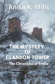 The Mystery of Clandon Tower (The Chronicles of Tralia, #5) (eBook, ePUB) The Mystery of Clandon Tower (The Chronicles of Tralia, #5) (eBook, ePUB)