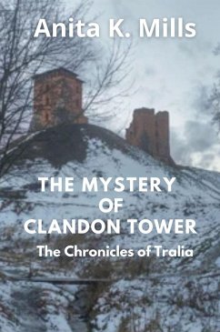 Cover The Mystery of Clandon Tower (The Chronicles of Tralia, #5) (eBook, ePUB)