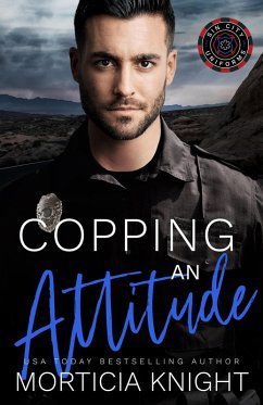 Copping an Attitude (Sin City Uniforms, #2) (eBook, ePUB) - Knight, Morticia