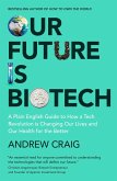Our Future is Biotech (eBook, ePUB)