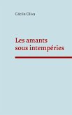 Les amants sous intempéries (eBook, ePUB)