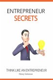 Entrepreneur Secrets: Think Like an Entrepreneur (eBook, ePUB)
