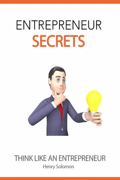 Cover Entrepreneur Secrets: Think Like an Entrepreneur (eBook, ePUB)