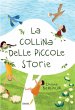 La collina delle piccole storie (eBook,... - Bild 1