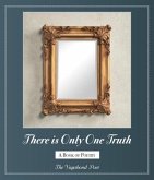 There is only one truth (eBook, ePUB) There is only one truth (eBook, ePUB)