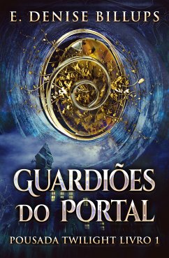 Guardiões Do Portal (eBook, ePUB) - Billups, E. Denise