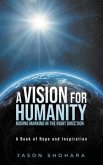 A Vision for Humanity Moving Mankind in the Right Direction (eBook, ePUB)