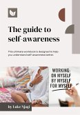 The Guide To Self-Awareness (eBook, ePUB)