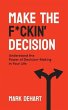 Make the F*ckin' Decision (eBook, ePUB) - Bild 1