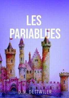 LES PARIABLUES (eBook, ePUB) - Dettwiler, D. N.