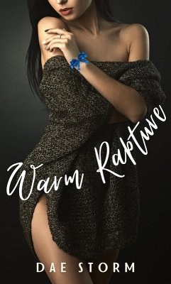 Warm Rapture: A Soft Femdom F/F Short (Play Soft) (eBook, ePUB) - Storm, Dae